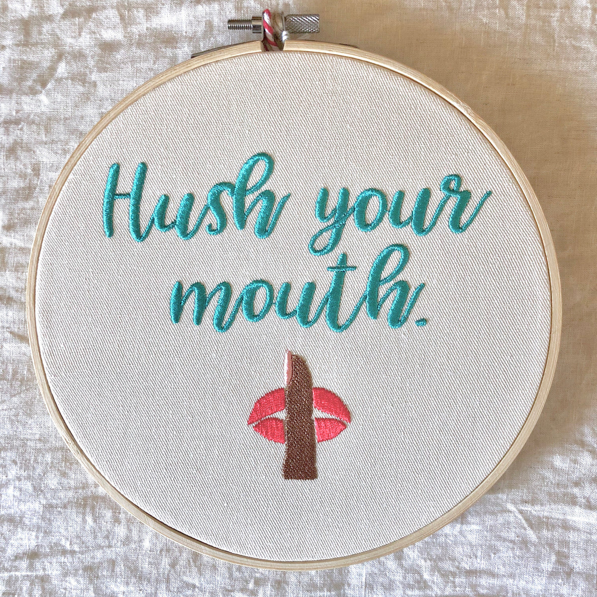 Hush Your Mouth Southern Fried Stitching